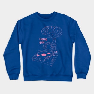 Feeling Good Crewneck Sweatshirt